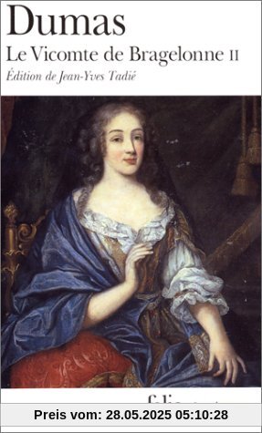 Le Vicomte de Bragelonne, tome 2 (Folio (Domaine Public))