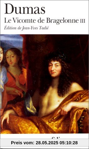 Le Vicomte de Bragelonne, tome 3 (Folio (Domaine Public))