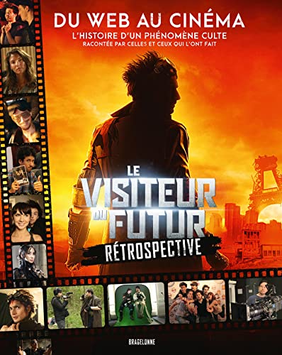 Le Visiteur du Futur - Rétrospective Le Visiteur du Futur - Rétrospective von BRAGELONNE