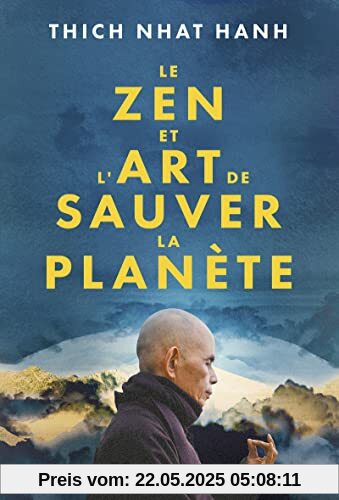 Le Zen et l'Art de sauver la planète Le Zen et l'Art de sauver la planète