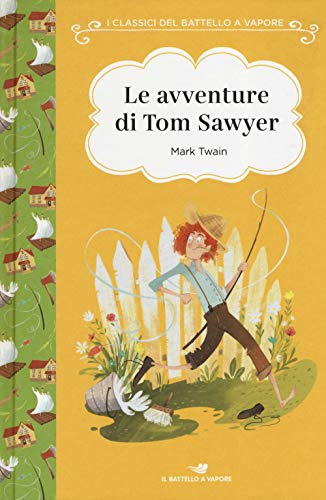 Le avventure di Tom Sawyer. Ediz. ad alta leggibilità (I classici del Battello a vapore)