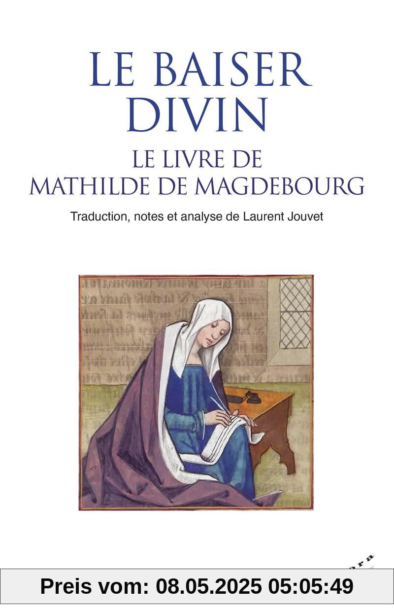 Le baiser divin - Le livre de Mathilde de Magdebourg