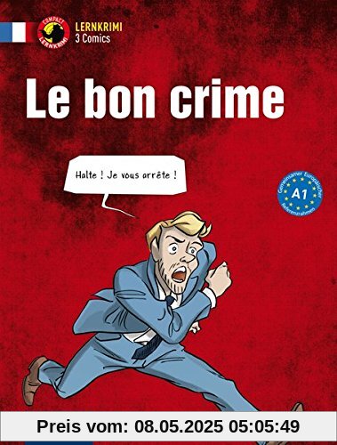 Le bon crime: Französisch A1 (Compact Lernkrimi Comics)