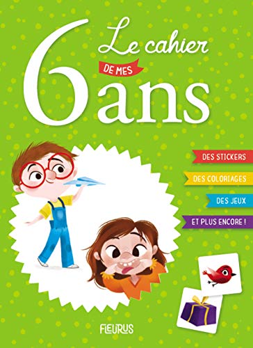 Le cahier de mes 6 ans Le cahier de mes 6 ans von Fleurus