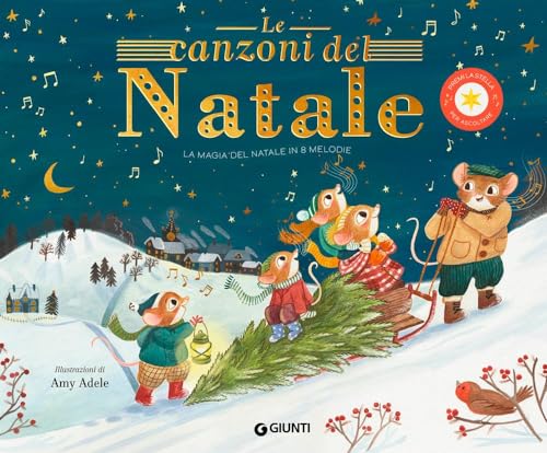 Le canzoni del Natale. Ediz. a colori (Le Strenne) von Giunti Editore