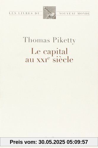 Le capital au XXIe siècle Le capital au XXIe siècle