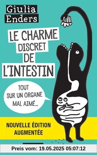 Le charme discret de l'intestin : Tout sur un organe mal aimé