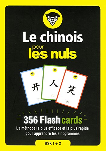 Le chinois pour les Nuls - 356 flash cards: 356 Flashcards, la méthode la plus efficace et la plsu rapide pour apprendre les sinogrammes, HSK 1 + 2 Le chinois pour les Nuls - 356 flash cards: 356 Flashcards, la méthode la plus efficace et la plsu rapide pour apprendre les sinogrammes, HSK 1 + 2