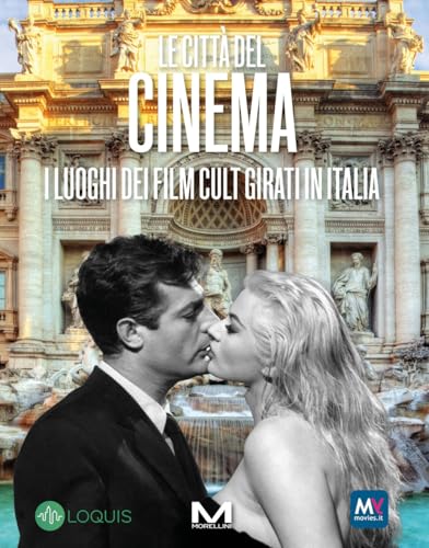 Le città del cinema. I luoghi dei film cult girati in Italia (Berlitz guide pocket) von Morellini