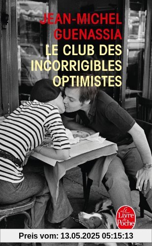 Le club des incorrigibles optimistes Le club des incorrigibles optimistes