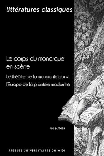 Le corps du monarque en scène: Le théâtre de la monarchie dans l’Europe de la première modernité Le corps du monarque en scène: Le théâtre de la monarchie dans l’Europe de la première modernité von PU MIDI