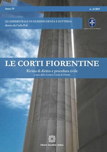 Le corti fiorentine. Rivista di diritto e procedura civile (2017) (Vol. 3) von Edizioni Scientifiche Italiane