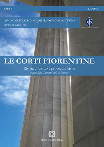 Le corti fiorentine. Rivista di diritto e procedura civile (2018) (Vol. 2)