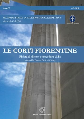 Le corti fiorentine. Rivista di diritto e procedura civile (2018) (Vol. 3) von Edizioni Scientifiche Italiane