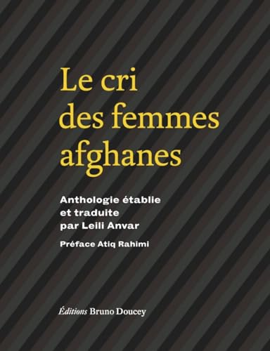 Le cri des femmes afghanes von BRUNO DOUCEY