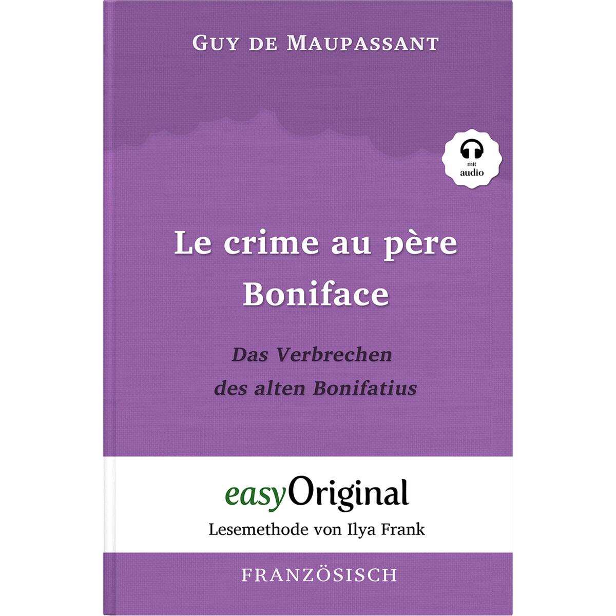 Le crime au père Boniface / Das Verbrechen des alten Bonifatius (Buch + Audio-CD... Le crime au père Boniface / Das Verbrechen des alten Bonifatius (Buch + Audio-CD... von EasyOriginal Verlag e.U.