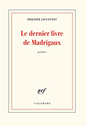 Le dernier livre de Madrigaux