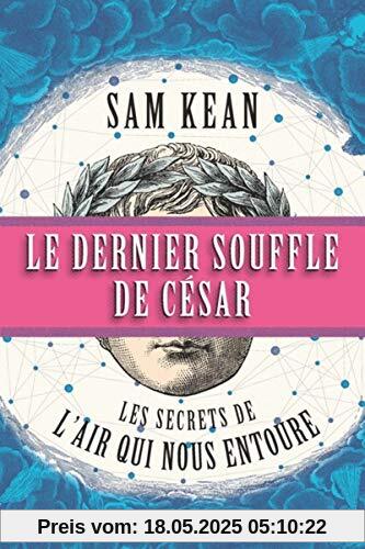 Le dernier souffle de César : les secrets de l'air qui nous entoure (QUANTO)