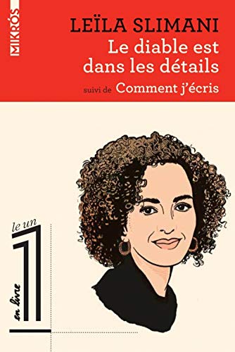 Le diable est dans les détails suivi de Comment j'écris Le diable est dans les détails suivi de Comment j'écris