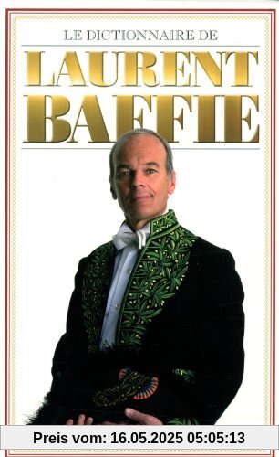 Le dictionnaire de Laurent Baffie
