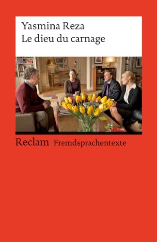 Le dieu du carnage: Französischer Text mit deutschen Worterklärungen. C1 (GER)