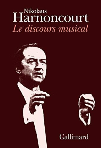 Le discours musical: Pour une nouvelle conception de la musique