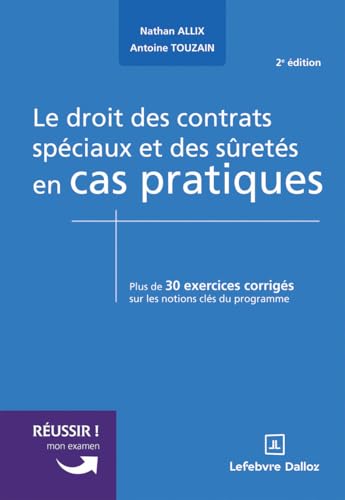 Le droit des contrats spéciaux et des sûretés en cas pratiques. 2e éd. von DALLOZ