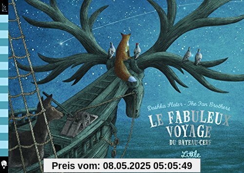 Le fabuleux voyage du bateau-cerf