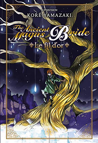 Le fil d'or - The Ancient Magus Bride (roman) von DE SAXUS