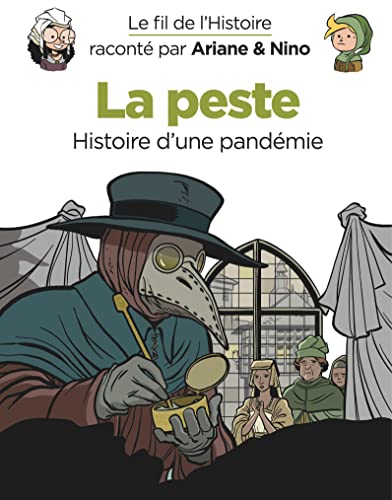 Le fil de l'Histoire raconté par Ariane & Nino - La peste: Histoire d'une pandémie