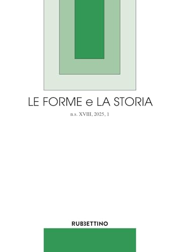 Le forme e la storia. Perché leggere i classici, e non solo (2025) (Vol. 1) (Le riviste) von Rubbettino