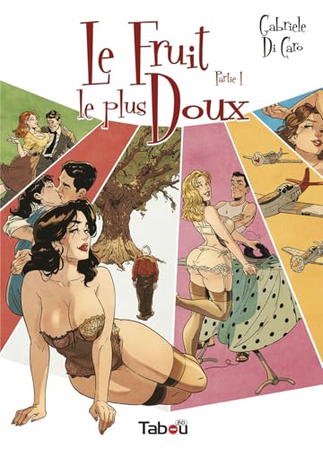 Le fruit le plus doux, partie 1 von TABOU