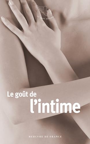 Le goût de l'intime von MERCURE DE FRAN