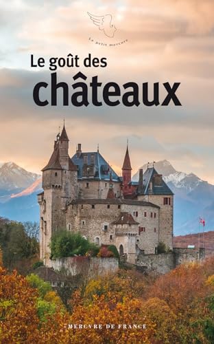 Le goût des châteaux von MERCURE DE FRAN
