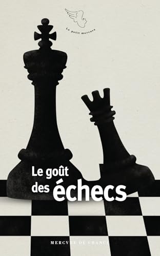 Le goût des échecs von MERCURE DE FRAN