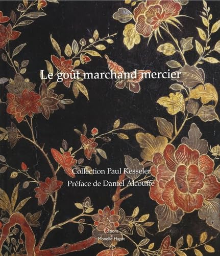 Le goût marchand mercier: Collection Paul Kesseler von HAYOT
