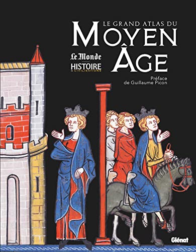 Le grand Atlas du Moyen Âge von GLENAT