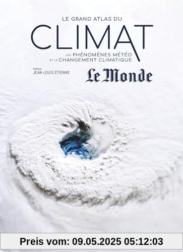 Le grand atlas du climat: Les phénomènes météo et le changement climatique