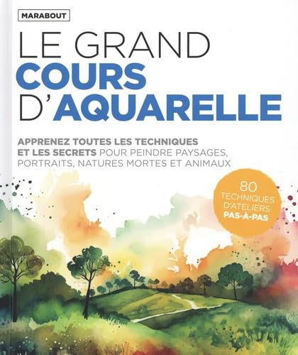 Le grand cours d'aquarelle Le grand cours d'aquarelle von MARABOUT