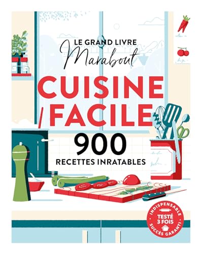 Le grand livre Marabout Cuisine Facile: 900 recettes inratables