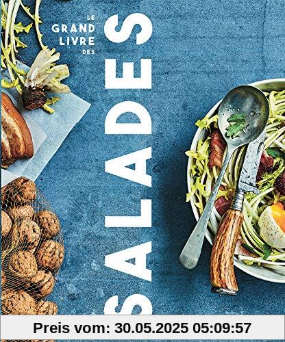 Le grand livre des salades (CUISINE)