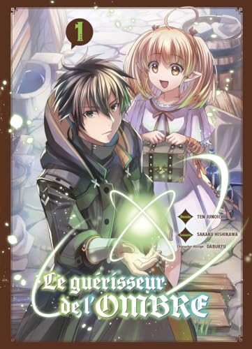 Le guérisseur de l'ombre T01
