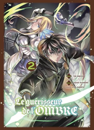 Le guérisseur de l'ombre T02 Le guérisseur de l'ombre T02