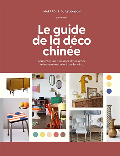 Le guide de la déco chinée: pour créer une ambiance stylée grâce à des meubles qui ont une histoire von MARABOUT