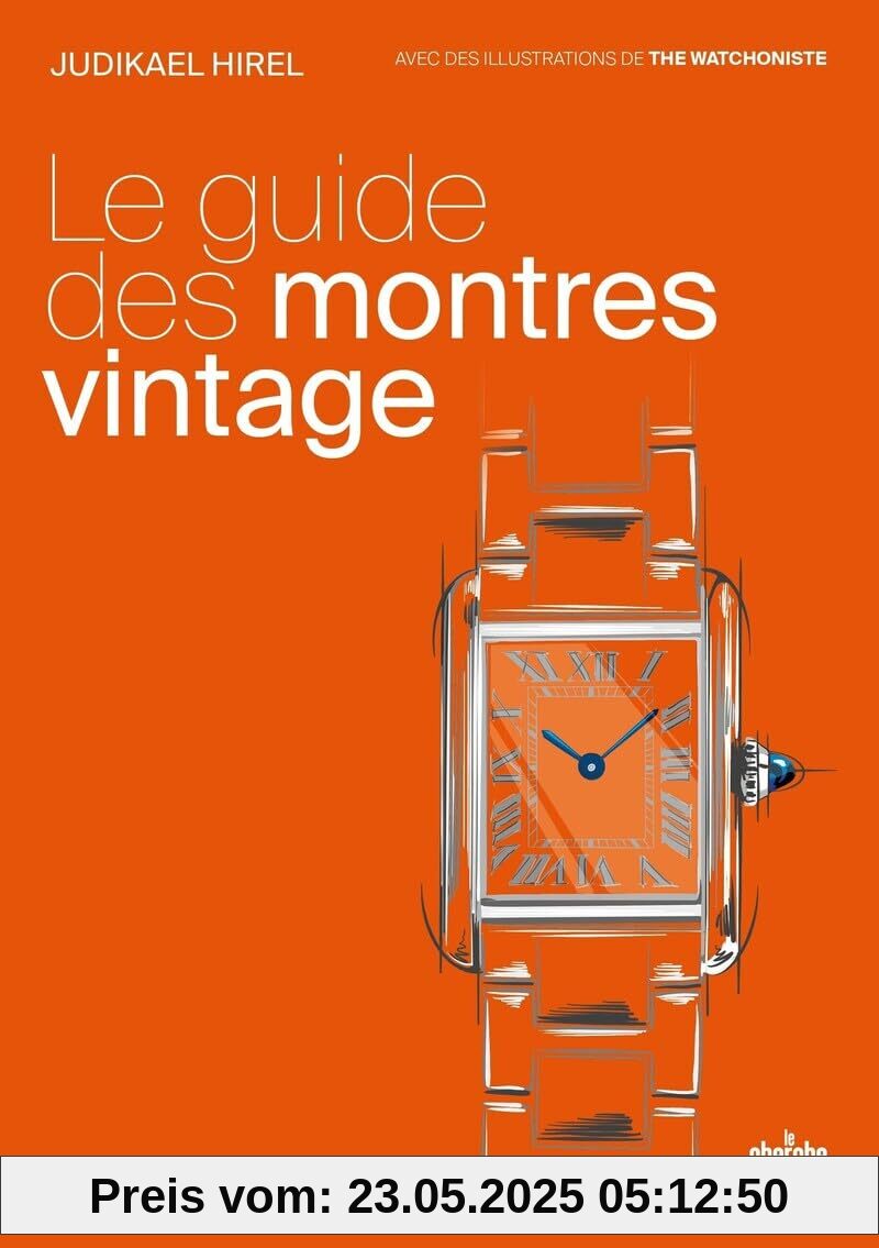 Le guide des montres vintage - Il est temps de vous faire plaisir