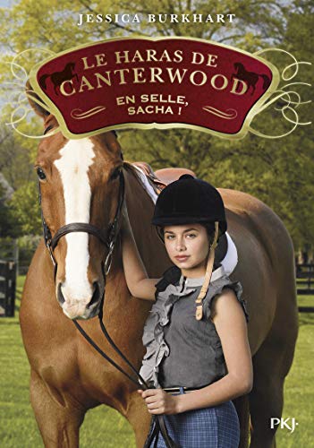 Le haras de Canterwood, Tome 1 : En selle, Sacha ! von Pocket Jeunesse