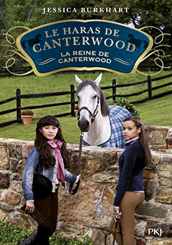 Le haras de Canterwood, Tome 10 : La reine de Canterwood von Pocket Jeunesse