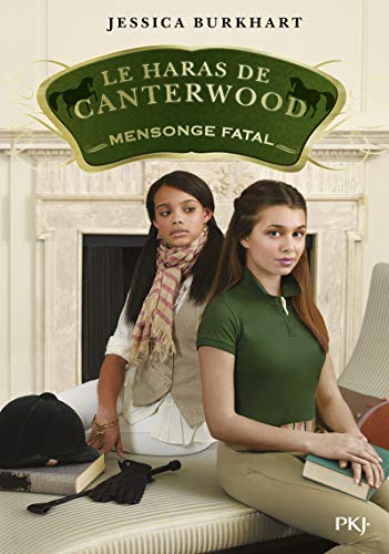 Le haras de Canterwood, Tome 6 : Mensonge fatal von Pocket Jeunesse