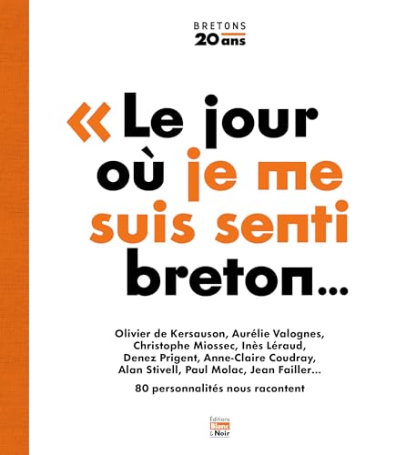 Le jour où je me suis senti breton von BLANC ET NOIR