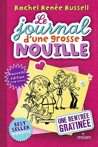 Le journal d'une grosse nouille, Tome 01: Une rentrée gratinée (poche)